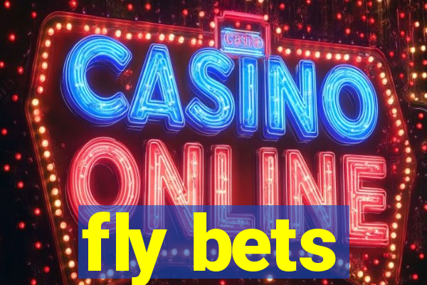 fly bets
